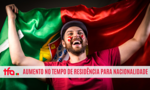 Governo Português Estuda Aumentar Tempo de Residência para Concessão de Nacionalidade